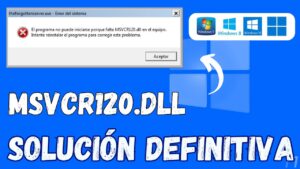 Solución Error Msvcr120.dll en Windows