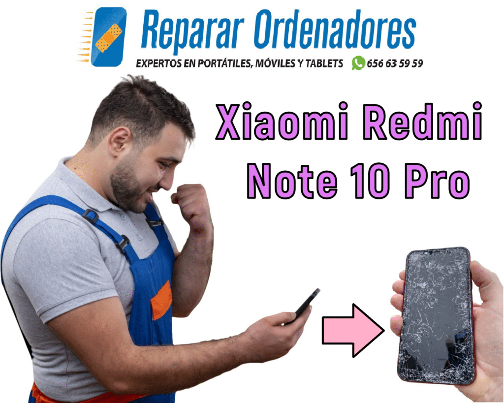 Cambiar pantalla Redmi Note 10 Pro