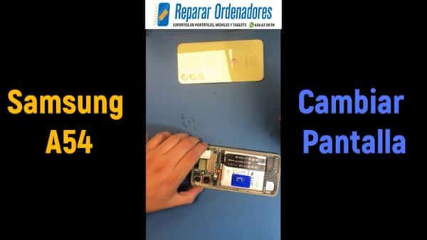 Como Cambiar Pantalla Samsung Galaxy A54 en Reparar Ordenadores Madrid