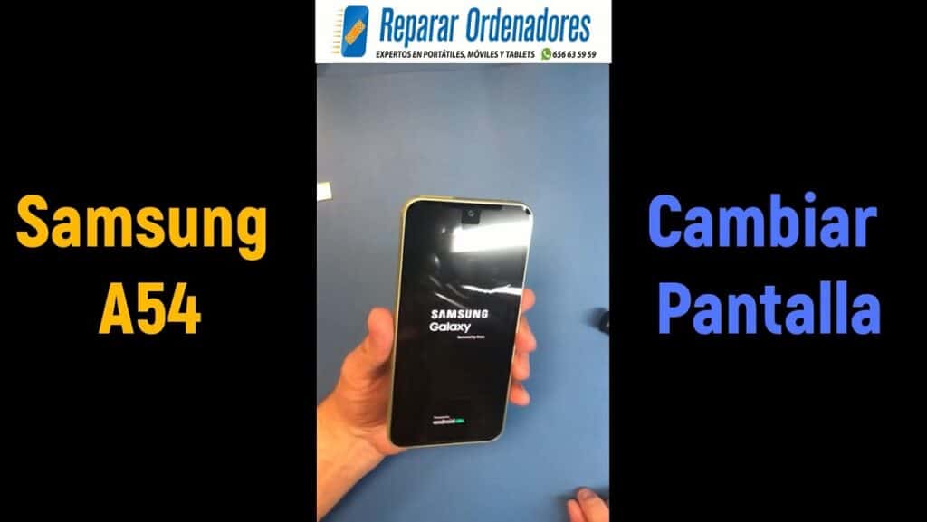 Como Cambiar Pantalla Samsung Galaxy A54 en Reparar Ordenadores Madrid