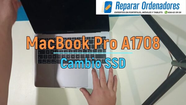 Cambio SSD MacBook A1708 en Reparar Ordenadores Madrid