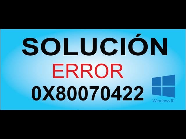 Solución Error 0x80070422