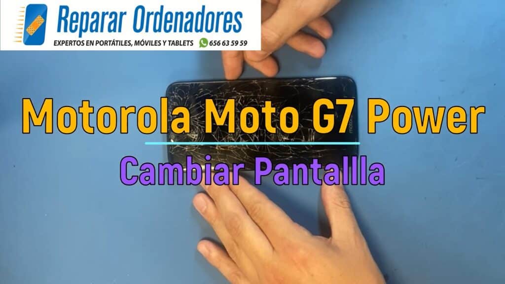 Reparar Moto G7 Power - Cambiar Pantalla Motorola