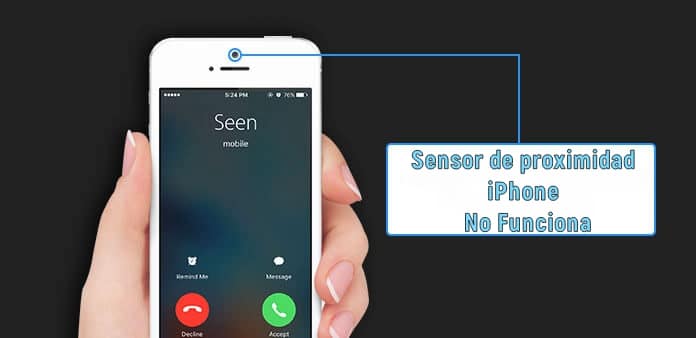 Sensor de proximidad iPhone No Funciona