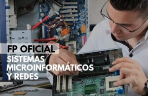 FP Sistema Microinformáticos y Redes