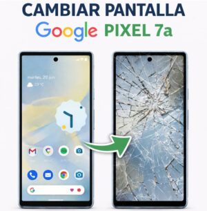Cambiar Pantalla Google Pixel 7a