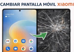 Precio Cambiar Pantalla Móvil Xiaomi