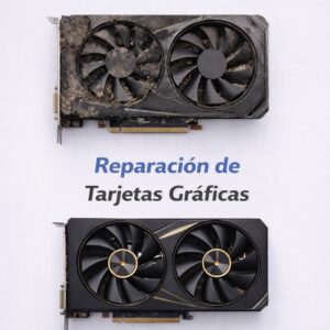 Reparacion de Tarjetas Graficas