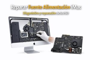 Reparar Fuente Alimentación iMac