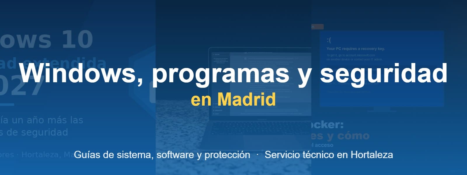 Guias de Windows, programas y seguridad informatica - Reparar Ordenadores Madrid