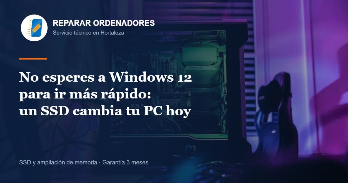 No esperes a Windows 12: un SSD acelera tu PC hoy