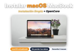 Instalar macOS MacBook en Madrid: instalación limpia + OpenCore