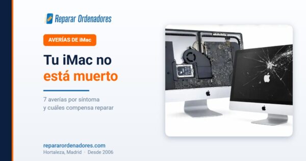 Averías de iMac por síntoma: cuáles compensa reparar