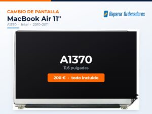 Cambio de pantalla MacBook Air 11 A1370