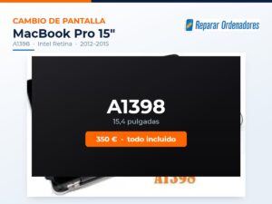 Cambio de pantalla MacBook Pro 15 A1398