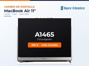 Cambio de pantalla MacBook Air 11 A1465