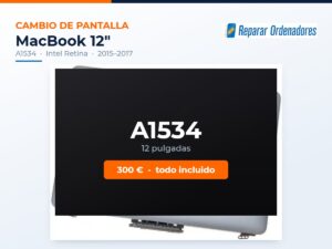 Cambio de pantalla MacBook 12 A1534