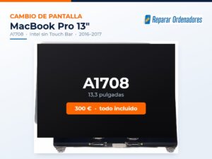 Cambio de pantalla MacBook Pro 13 A1708