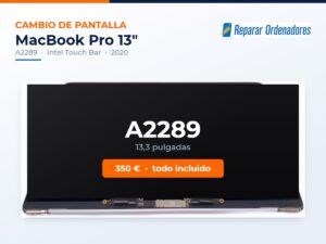 Cambio de pantalla MacBook Pro 13 A2289