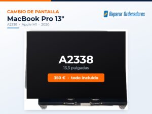 Cambio de pantalla MacBook Pro 13 A2338