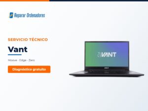 Servicio técnico de portátiles Vant en Madrid