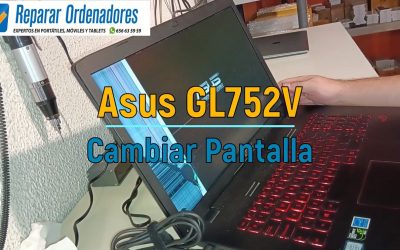 Cambiar Pantalla Asus GL752V de 17,3 Pulgadas en [Reparar Ordenadores]