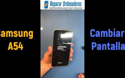 Como Cambiar Pantalla Samsung Galaxy A54 en Reparar Ordenadores Madrid