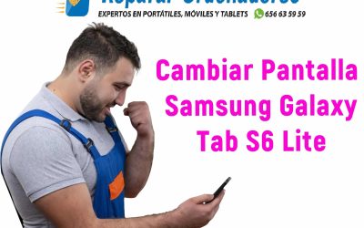 Cambiar Pantalla Samsung Galaxy TAB S6